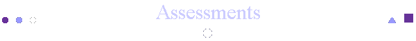 Assessments
